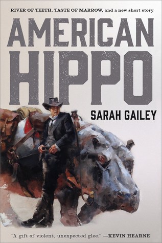 Cover of American Hippo by Sarah Gailey
